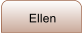 Ellen