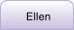 Ellen