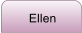 Ellen